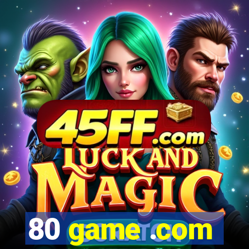80 game .com